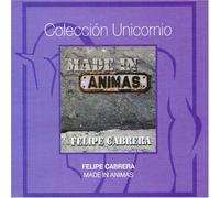 Felipe Carbrera - Made in Animas
