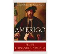 Felipe Fernández-Armesto Amerigo (Tascabile)