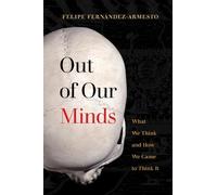 Felipe Fernández-Armesto Out of Our Minds (Copertina rigida)