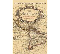 Felipe Fernandez-Armesto The Americas (Tascabile)
