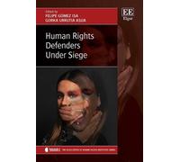 Felipe Gómez Isa Human Rights Defenders Under Siege (Copertina rigida)