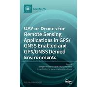 Felipe Gonzalez UAV or Drones for Remote Sensing Applications (Copertina rigida)