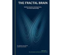 Felipe Heemann The Fractal Brain (Tascabile) Consilience