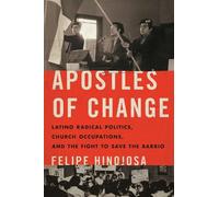 Felipe Hinojosa Apostles of Change (Copertina rigida) Historia USA