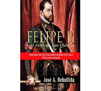 Felipe II y el exito de San Quintin