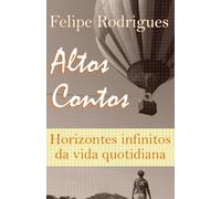 Felipe Rodrigues Altos Contos (Tascabile)