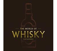 The World of Whisky: The New Traditions