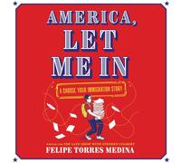 Felipe Torres Medina America, Let Me in (Copertina rigida)