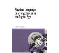 Felix A. Kronenbe Physical Language Learning Spaces in the Digital A (Tascabile)