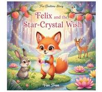 Felix and the Star-Crystal Wish