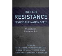 Felix Anderl Rule and Resistance Beyond the Nation State (Copertina rigida)