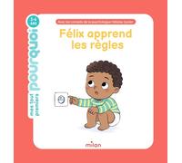Félix apprend les règles
