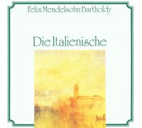 FELIX BARTHOLDY BARTHOLDY Die Italienische (CD)