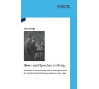 Felix Berge Hören Und Sprechen Im Krieg (Copertina rigida)