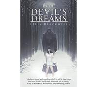 Felix Blackwell In the Devil's Dreams (Tascabile)