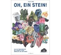 Felix Bork Oh, ein Stein: Bestimmungsbuch. Mit ziemlich viel (Copertina rigida)