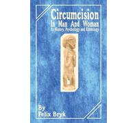 Felix Bryk Circumcision in Man and Woman (Tascabile)