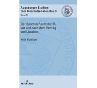 Felix Burkhart Der Sport im Recht der EU vor und nach dem Ver (Copertina rigida)