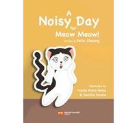 Felix Cheong A Noisy Day for Meow Meow (Copertina rigida)