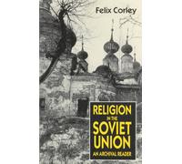 Felix Corley Religion in the Soviet Union (Copertina rigida)