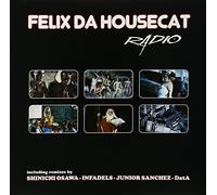 Felix Da Housecat - Radio