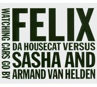 Felix Da Housecat - Watching Cars Go By