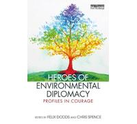 Felix Dodds Heroes of Environmental Diplomacy (Tascabile)