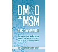Felix Dreier DMSO und MSM - Das Praxisbuch (Tascabile)