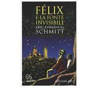 Félix e la fonte invisibile