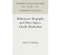 Felix E. Schell Shakespeare Biography and Other Papers, Chief (Copertina rigida)
