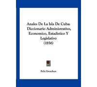 Felix Erenchun Anales De La Isla De Cuba (Tascabile)