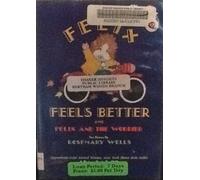 Felix Feels Better & Felix and the Worrier