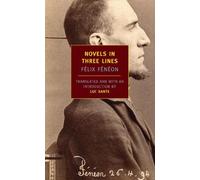 Félix Fénéon Novels in Three Lines (Tascabile)