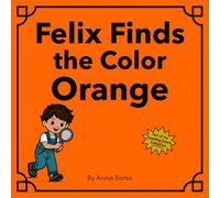 Felix Finds the Color Orange