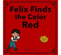 Felix Finds the Color Red