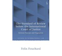 Felix Fouchard The Standard of Review before the Internationa (Copertina rigida)