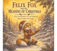 Felix Fox and the Meaning of Christmas