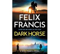 Felix Francis Dark Horse (Copertina rigida)