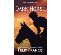 Felix Francis Dark Horse (Copertina rigida) Dick Francis Novel