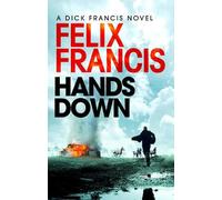 Felix Francis – Hands Down – Tascabile