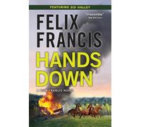 Felix Francis Hands Down (Tascabile) Dick Francis Novel