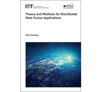 Felix Govaers Theory and Methods for Distributed Data Fusion (Copertina rigida)