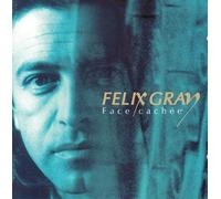 FELIX GRAY - FACE CACHÉE FELIX GRAY