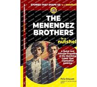 Felix Grayson The Menendez Brothers in a Nutshell (Tascabile) In a Nutshell