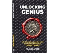 Felix Grayson Unlocking Genius (Tascabile) Stoned Philosopher