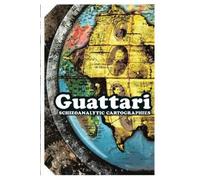 Felix Guattari Schizoanalytic Cartographies (Copertina rigida) Impacts