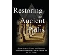 Felix Halpern Restoring the Ancient Paths Revised (Tascabile)