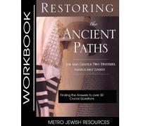Felix Halpern Restoring the Ancient Paths- Workbook (Tascabile) Work Book