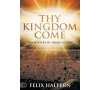 Felix Halpern Thy Kingdom Come (Tascabile)