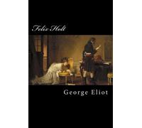 Felix Holt: The Radical